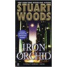 Iron Orchid door Stuart Woods