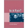 Is It Fair? by Sarah Johnston
