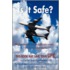 Is It Safe?