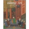 Islamic Art by Barbara Brend