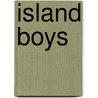 Island Boys door Onbekend