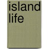 Island Life door David Clensy