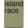 Island Race door Sir Henry John Newbolt
