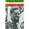 Italo Balbo door Claudio G. Segre