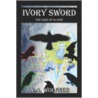 Ivory Sword by A.A. Wolfner