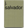 J. Salvador door Salvador Gabriel