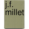 J.F. Millet by Charles Ï¿½Mile Yriarte