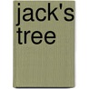 Jack's Tree door Georgia Byng