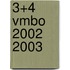 3+4 Vmbo 2002 2003