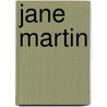 Jane Martin door Michael Bigelow Dixon