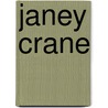 Janey Crane by Barbara Derubertis