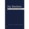 Jay Imotion door Douglas Anthony Driver