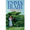 Jessie Gray door Emma Blair