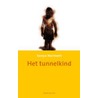 Het tunnelkind door S. Hartnett