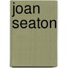 Joan Seaton by Anonymous Anonymous