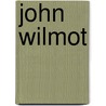 John Wilmot door Florence Lautel-Ribstein