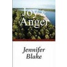 Joy & Anger door Jennifer Blake