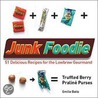 Junk Foodie by Emilie Baltz