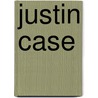 Justin Case by Rachel Vail