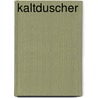 Kaltduscher by Matthias Sachau