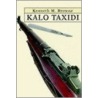 Kalo Taxidi door Kenneth M. Browne