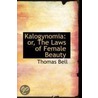 Kalogynomia by Thomas Bell