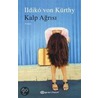 Kalp Agrisi door Ildiko von Kürthy