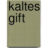 Kaltes Gift door Nigel Mccrery