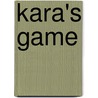 Kara's Game door Gordon Stevens
