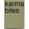Karma Bites door Valerie Thomas