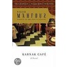 Karnak Cafe by Naguib Mahfouz