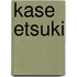 Kase Etsuki