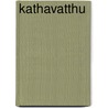 Kathavatthu by Arnold C 1867 Taylor