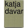 Katja Davar door Tom Holert