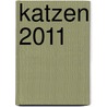 Katzen 2011 door Onbekend