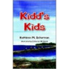 Kidd's Kids by Kathleen M. Schurman