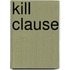 Kill Clause