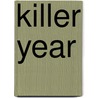 Killer Year door ed Lee Child