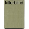Killerblind by Jack Bunds
