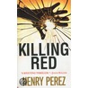 Killing Red door Henry Perez