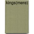 Kings(mere)