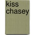 Kiss Chasey