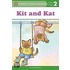 Kit and Kat