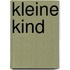 Kleine Kind