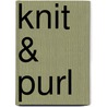 Knit & Purl door Erika Knight