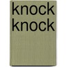 Knock Knock by Mathew Price