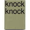 Knock Knock by Heather Hartley