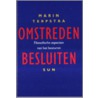 Omstreden besluiten door M. Terpstra