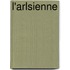 L'Arlsienne