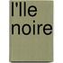 L'Lle Noire